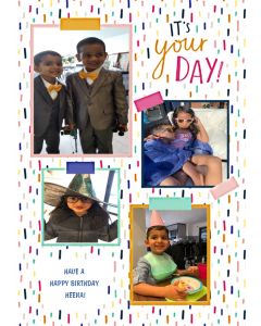 Super Colourful Its Your Day Multiphoto Happy Birthday Card